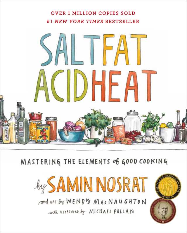 Salt, Fat, Acid, Heat by Samin Nosrat