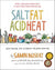 Salt, Fat, Acid, Heat by Samin Nosrat